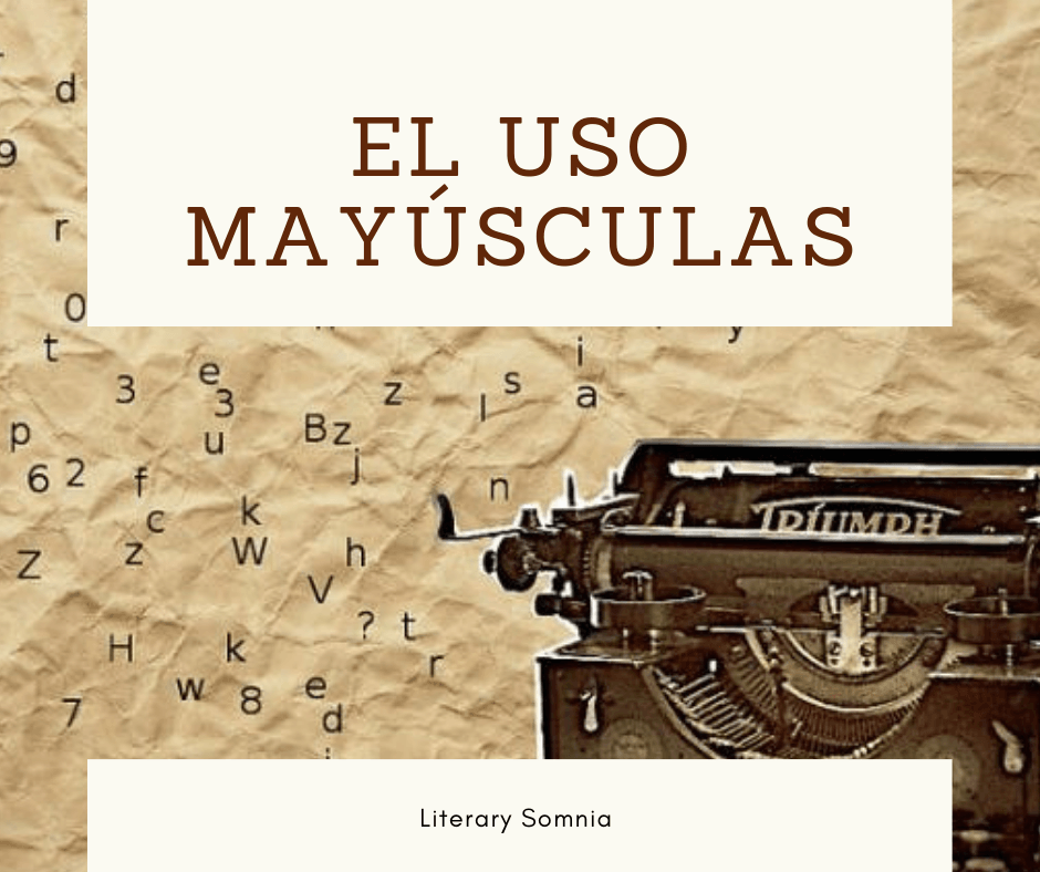 Mayúsculas El Uso Mayúsculas